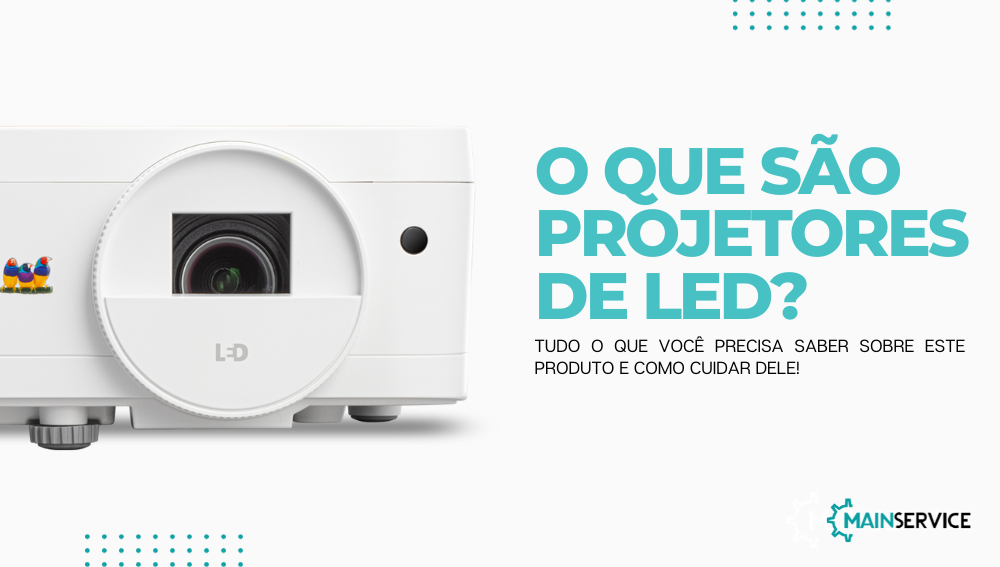 O QUE SÃO PROJETORES DE LED VIEWSONIC MAIN SERVICE