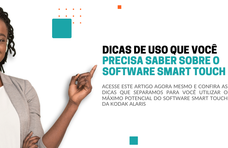 Software Smart Touch dicas de uso que você precisa saber!