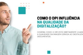 Como o DPI influência na qualidade da digitalização