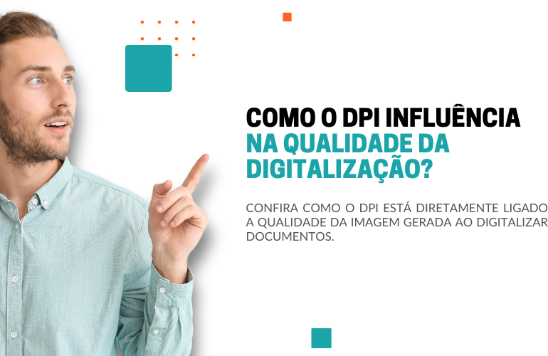 Como o DPI influência na qualidade da digitalização