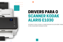 Onde fazer o download dos drivers do Scanner Kodak E1030