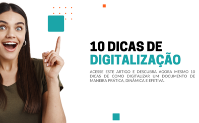 10 dicas de como digitalizar um documento de maneira prática