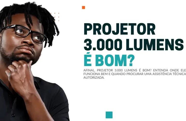 Projetor 3.000 lumens é bom